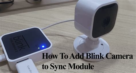 How To Add Blink Camera To Sync Module Adding a Sync Module — Blink Support